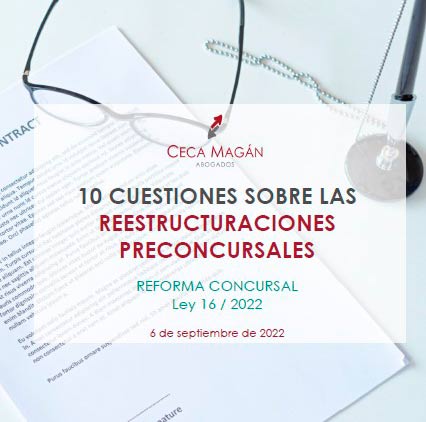 CECA MAGAN Abogados 10 cuestiones sobre reestructuraciones preconcursales
