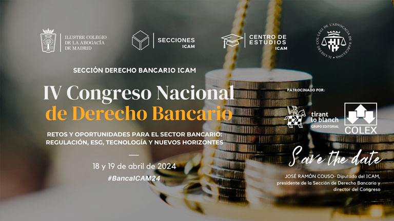 CECA MAGÁN Abogados participa en el IV Congreso Nacional de Derecho Bancario del ICAM