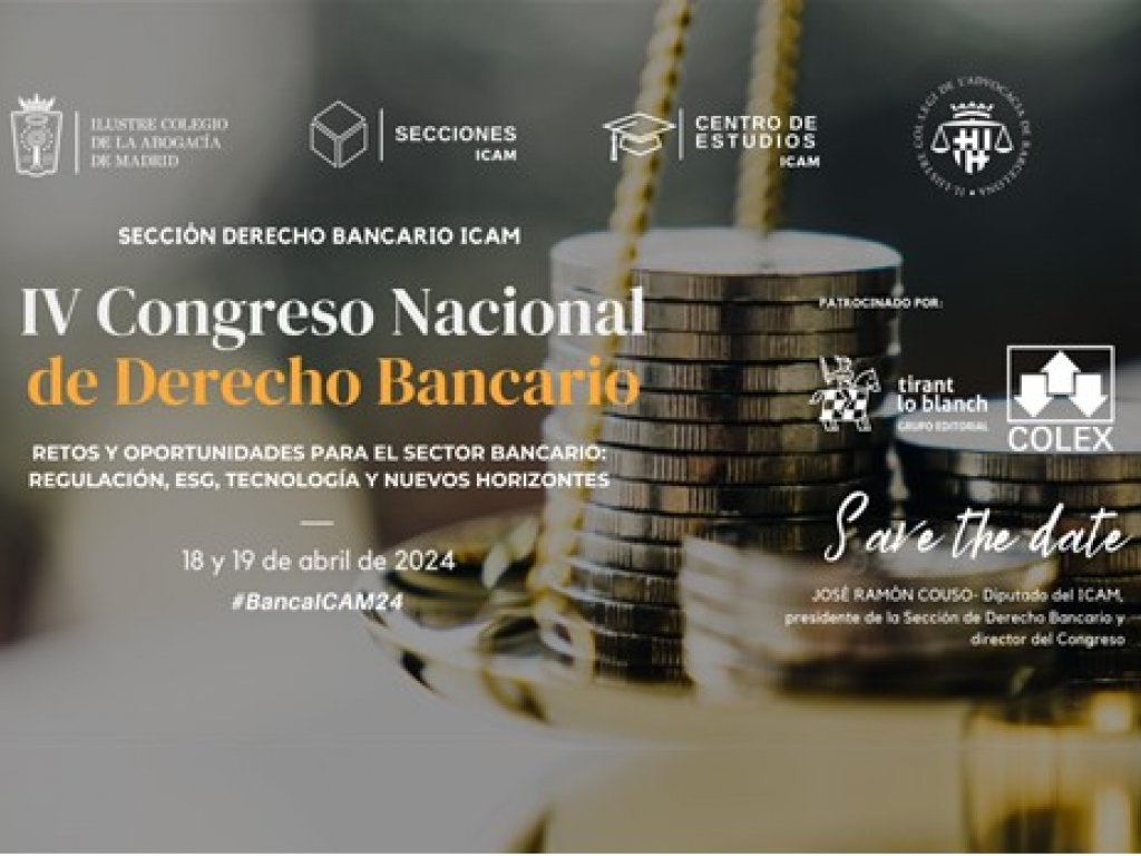 CECA MAGÁN Abogados participa en el IV Congreso Nacional de Derecho Bancario del ICAM