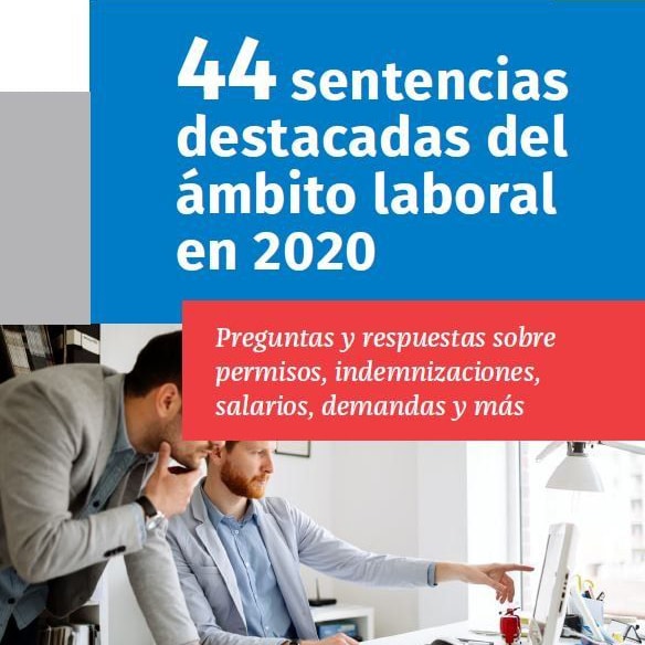 44 sentencias destacadas del ámbito laboral en 2020