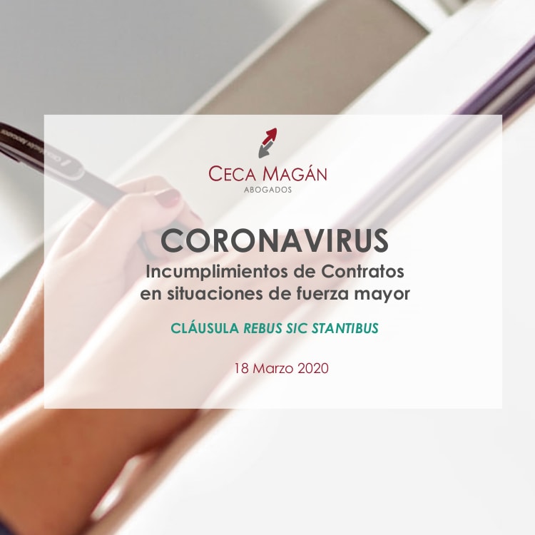 Coronavirus: Incumplimientos de Contratos en situaciones de fuerza mayor