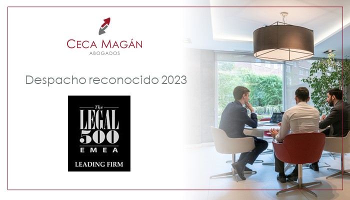 CECA MAGÁN Abogados, recognized in the Legal 500 international ranking 2023 
