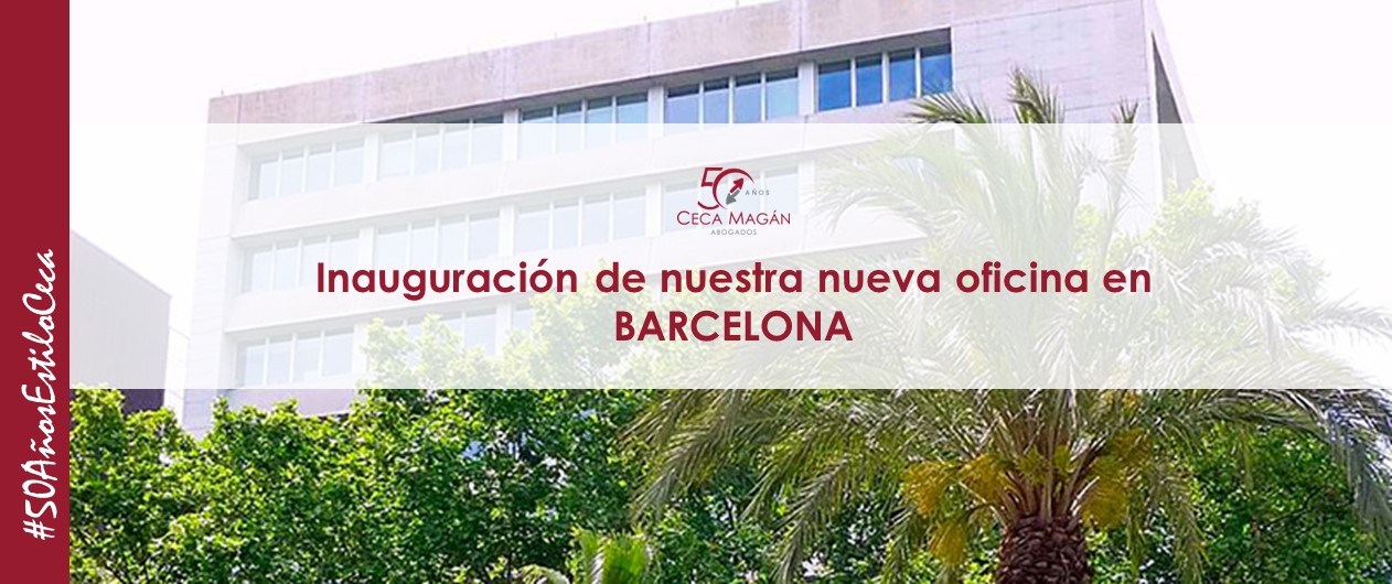 INAUGURACIÓN: Nueva oficina de Barcelona de CECA MAGÁN Abogados