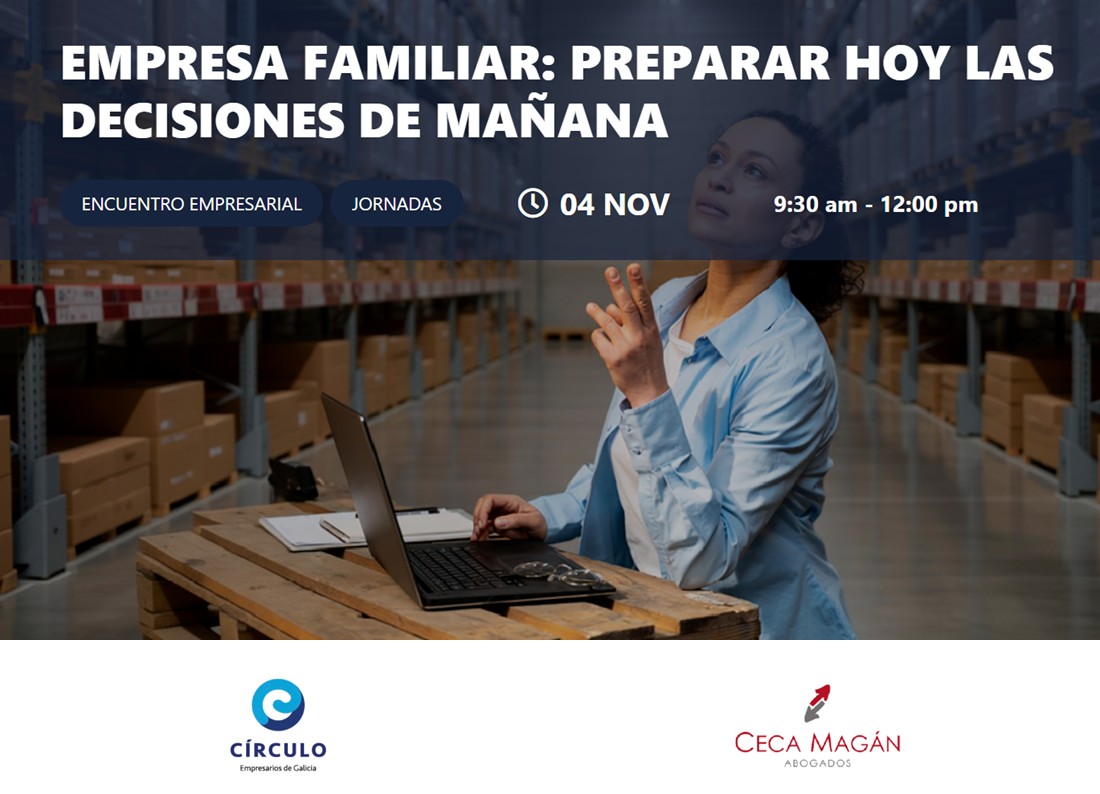 CECA MAGÁN Abogados organiza una jornada sobre sucesión, relevo generacional y poderes preventivos para proteger la continuidad del negocio.