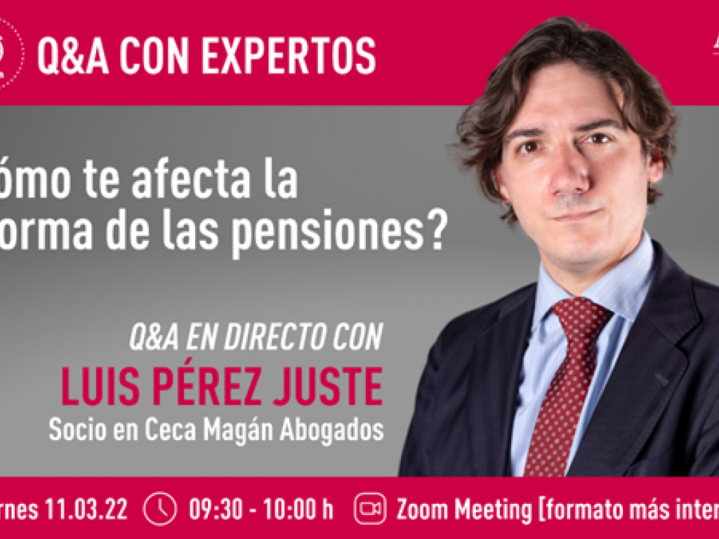 Cómo te afecta la reforma de las pensiones, por Luis Pérez Juste abogado laboralista