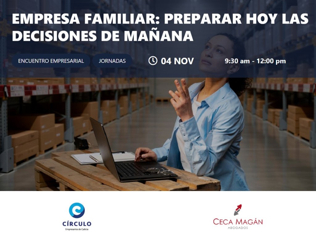 CECA MAGÁN Abogados organiza una jornada sobre sucesión, relevo generacional y poderes preventivos para proteger la continuidad del negocio.