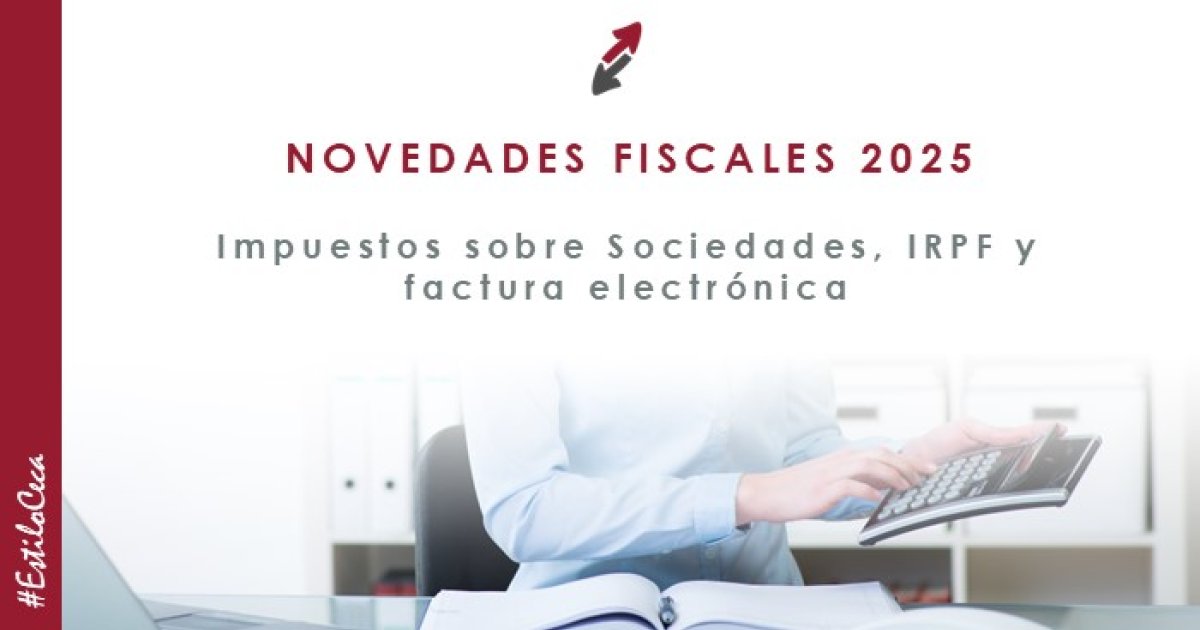 Principales novedades fiscales para 2025: lo que deben saber las empresas