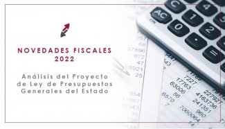 novedades fiscales 2022 según el anteproyecto de ley de presupuestos generales del estado