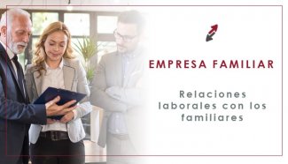 Empresa familiar: Las relaciones laborales del empresario individual con sus familiares