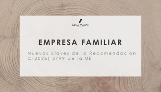 Qué cambia para las empresas familiares con la Recomendación C(2026) 3799 de la Unión Europea por CECA MAGÁN Abogados