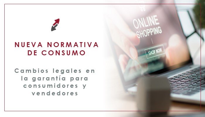 Novedades en la normativa de consumo española