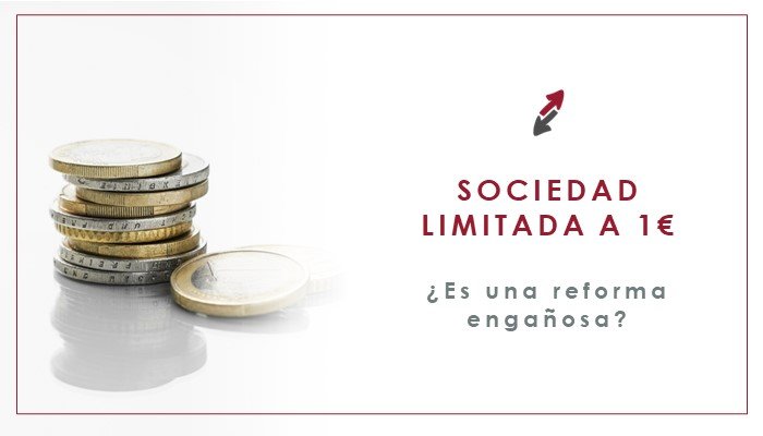 Constitución de una Sociedad limitada con 1 euro de capital social