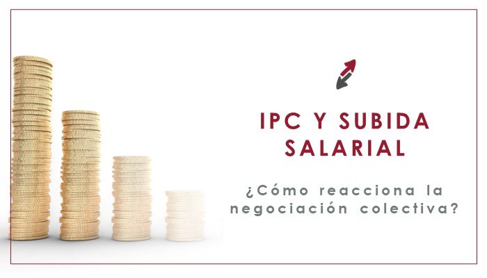 Subida salarial IPC en 2023 y las negociaciones colectivas