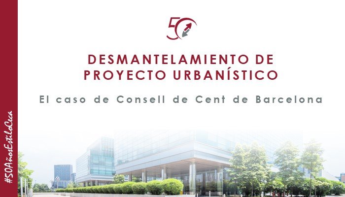 Se desmantela el eje verde de Consell de Cent en Barcelona, artículo de expertos inmobiliarios en CECA MAGÁN Abogados 