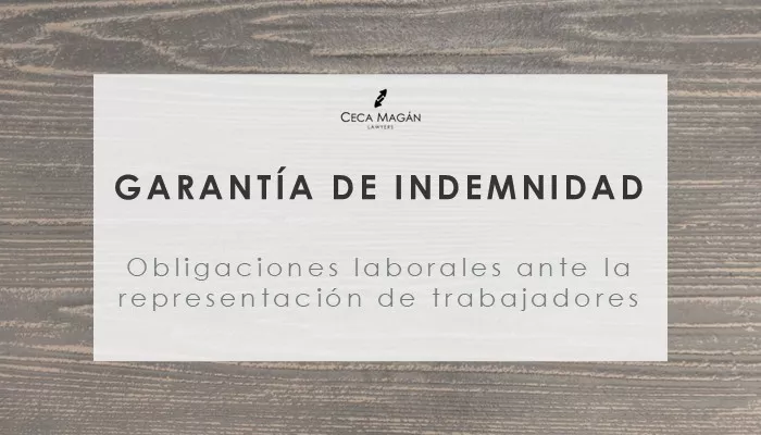 Riesgos laborales para empresas: garantía de indemnidad y representación de trabajadores, por CECA MAGÁN Abogados