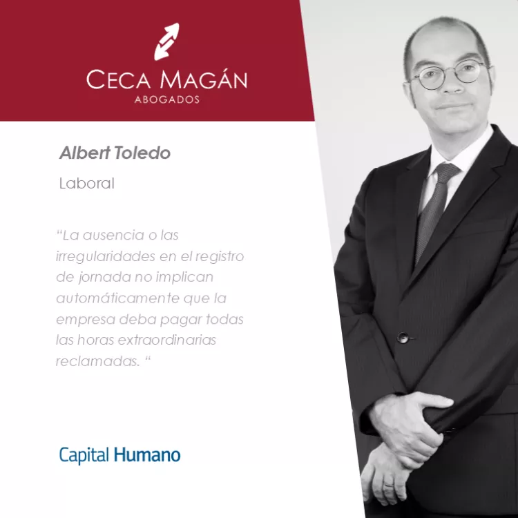 Registro de jornada y horas extraordinarias: claves ante su ausencia o irregularidad por CECA MAGÁN Abogados