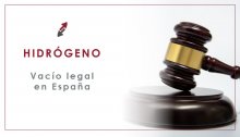 Hidrógeno en España y el vacío legal para su implantación