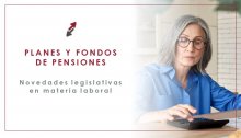 Novedades legislativas en planes de pensiones y fondos, análisis de nueva ley