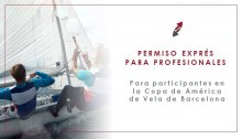 permiso exprés para participantes en la copa américa de vela de barcelona