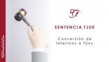 Sentencia del TJUE: conversión de contratos interinos laborales en fijos por expertos de CECA MAGÁN Abogados