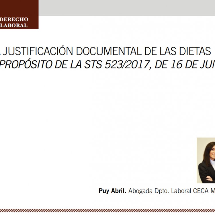 La justificación documental de las dietas, a propósito de las STS 523/2017, de 16 de junio