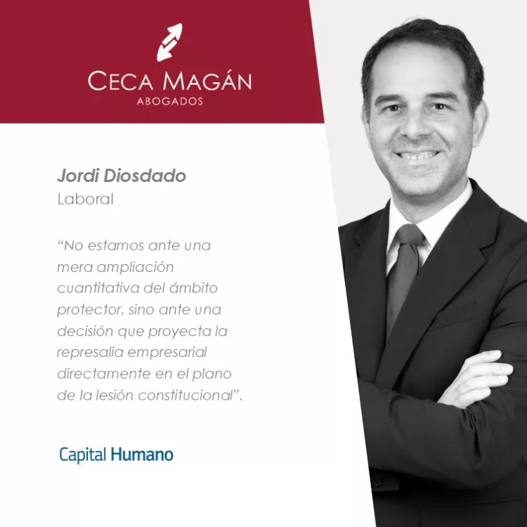 Nueva doctrina constitucional sobre la garantía de indemnidad en el ámbito laboral, por CECA MAGÁN Abogados